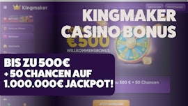 Kingmaker Casino Bonus