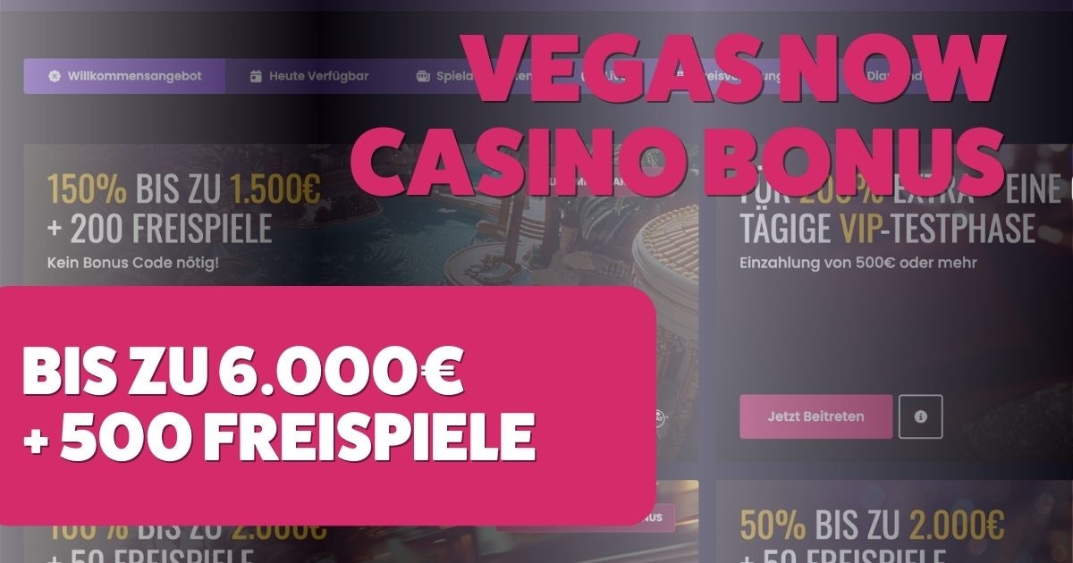 Vegas Now Casino Online — Review für Spieler aus Deutschland